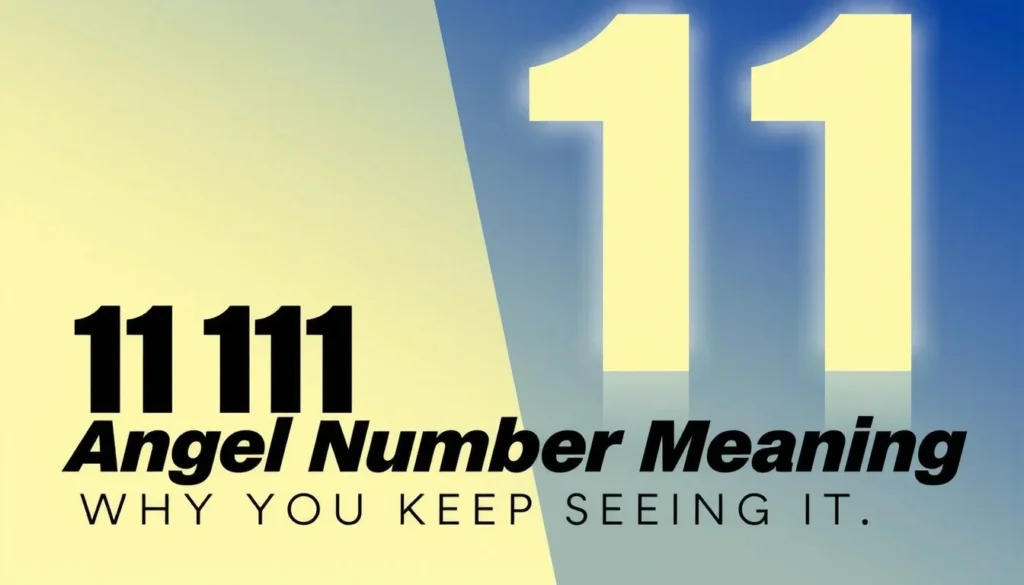 11111 angel number meaning — 11111 Angel Number Meaning: Why You Keep Seeing It