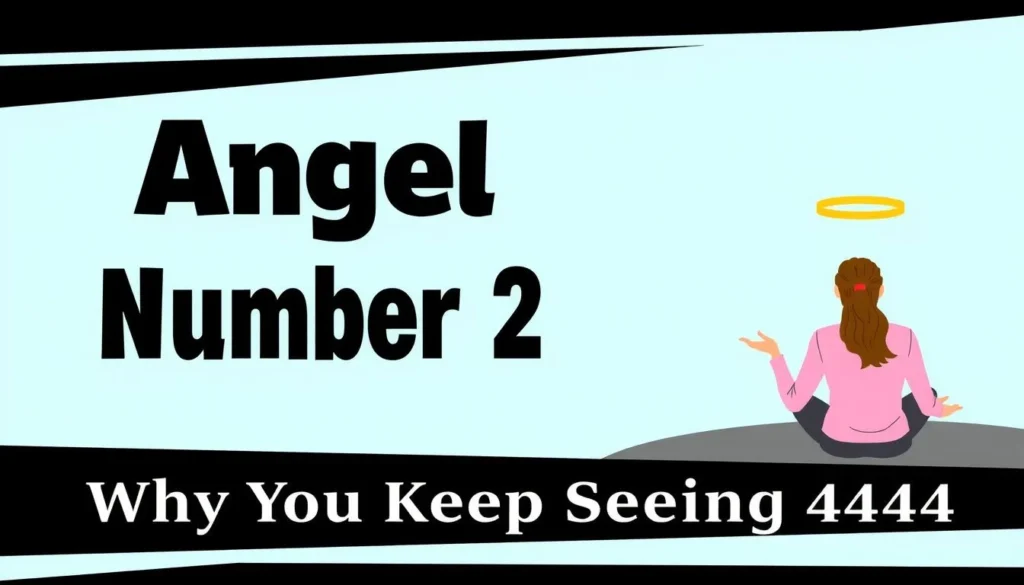 4444 angel number meaning — 4444 Angel Number Meaning: Why You Keep Seeing It